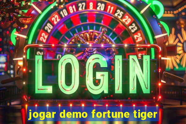 jogar demo fortune tiger